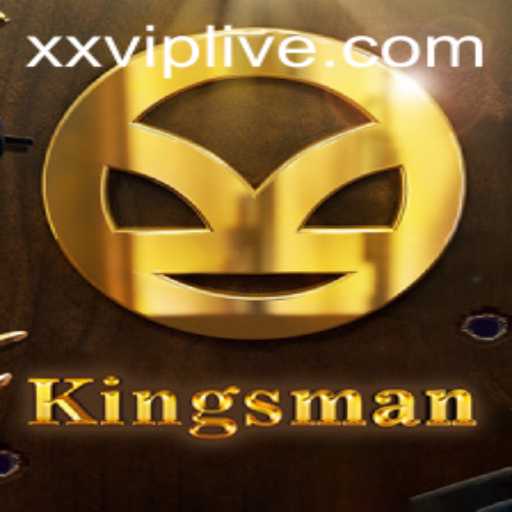 Kingsman: A Unique Game Experience Enhanced by xxvip Elements